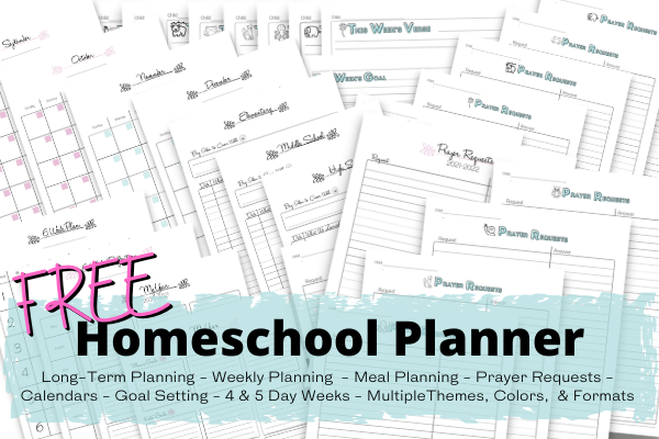 Free printable homeschool planner with longer-term planning, weekly planning, meal planning, prayer requests, calendars, goal setting, student planner pages, and multiple themes, colors, and formats